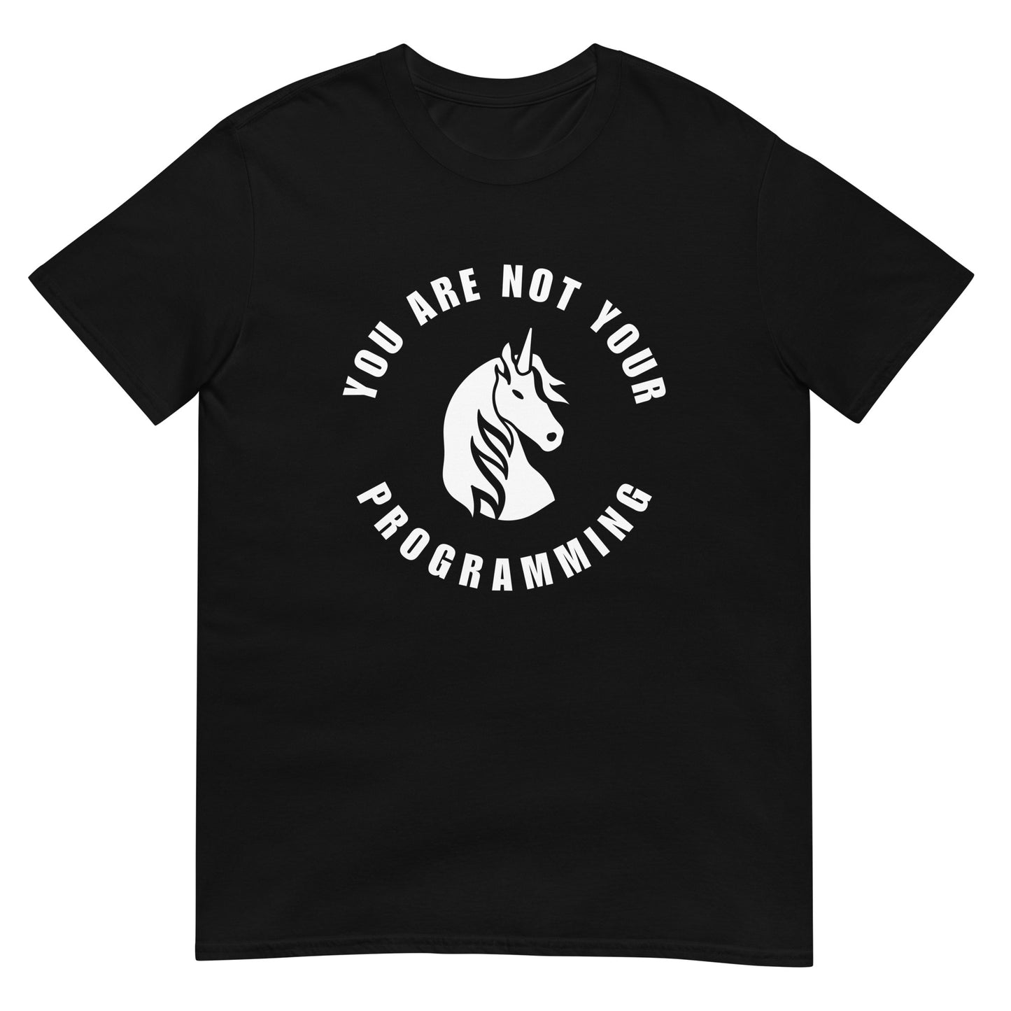 You are NOT your programming T-shirt - Punk Protest Graphic Tee - Space Candy Media